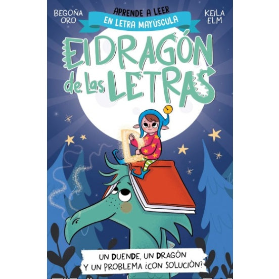 El dragón de las letras 3: Un duende, un dragón y un problema… ¿con solución? - Begoña Oro