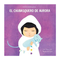 El chubasquero de Aurora - María Márquez
