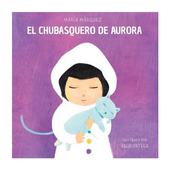 El chubasquero de Aurora - María Márquez
