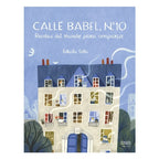 Calle Babel, nº 10 recetas del mundo para compartir - Felicita Sala