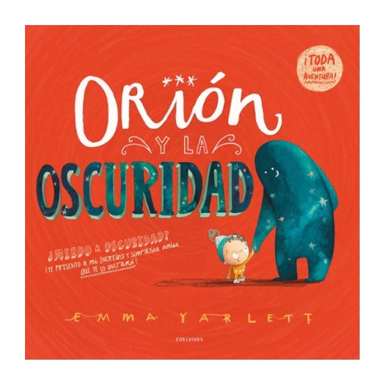 Orión y la oscuridad - Emma Yarlett