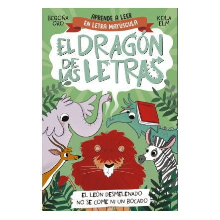 El dragón de las letras 2: El león desmelenado no se come ni un bocado - Begoña Oro