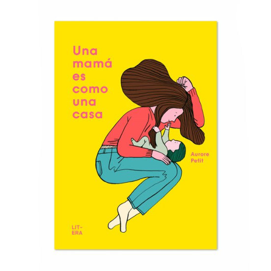 Una mamá es como una casa - Aurore Petit