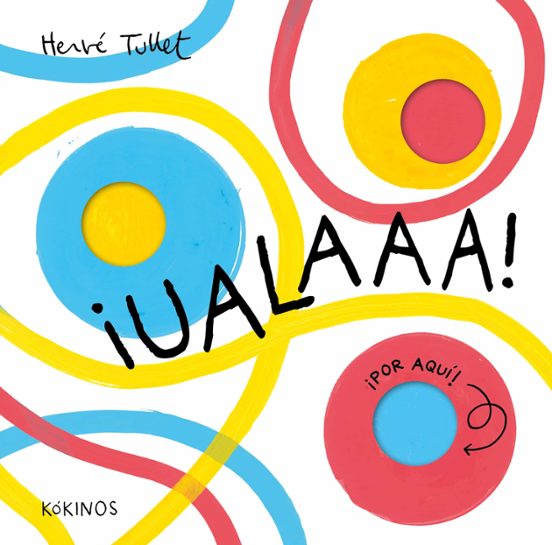 Ualaaa -  Hervé Tullet