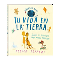 Tu vida en la tierra - Oliver Jeffers